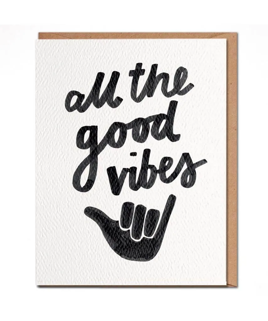 All The Good Vibes Card